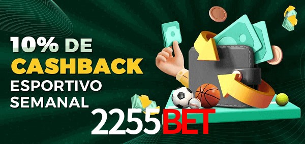 10% de bônus de cashback na 2255bet